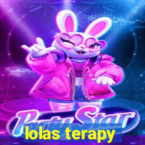 lolas terapy